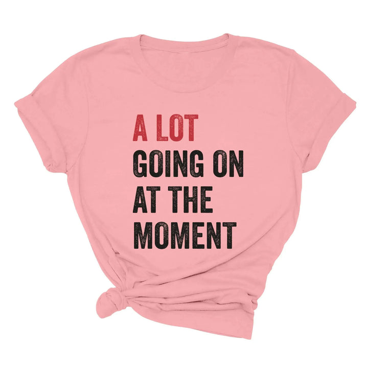 A Lot Going On Shirt - Tay Concert Fan Tee | Concert Shirt Cypress DTF