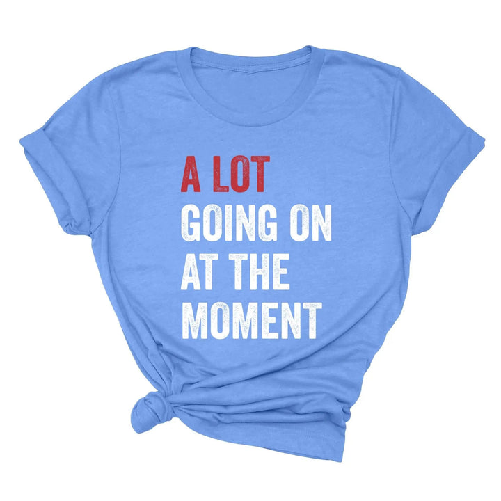 A Lot Going On Shirt - Tay Concert Fan Tee | Concert Shirt Cypress DTF