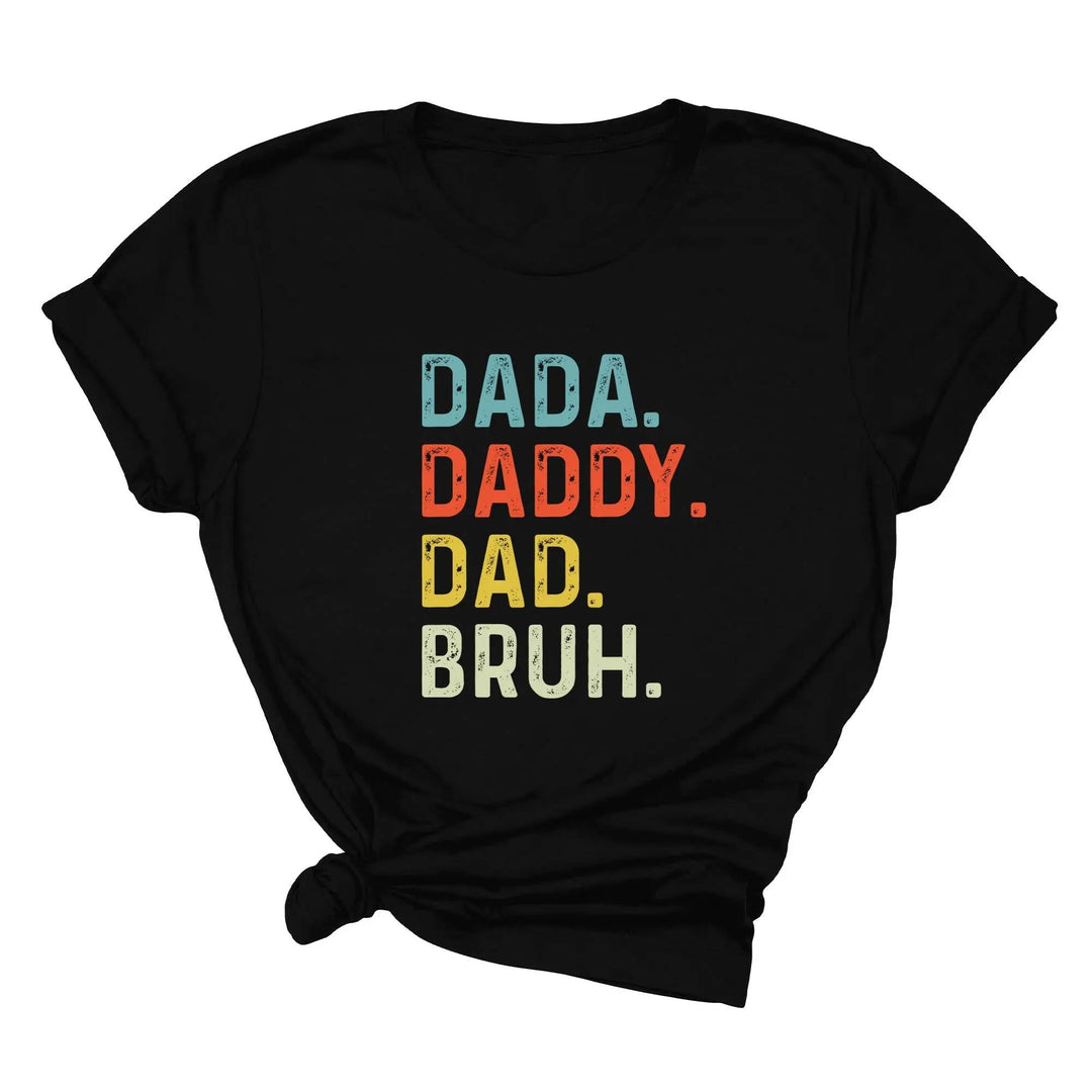 Dada Daddy Dad Bruh Shirt - Funny Father's Day Gift for Cool Dads Cypress DTF