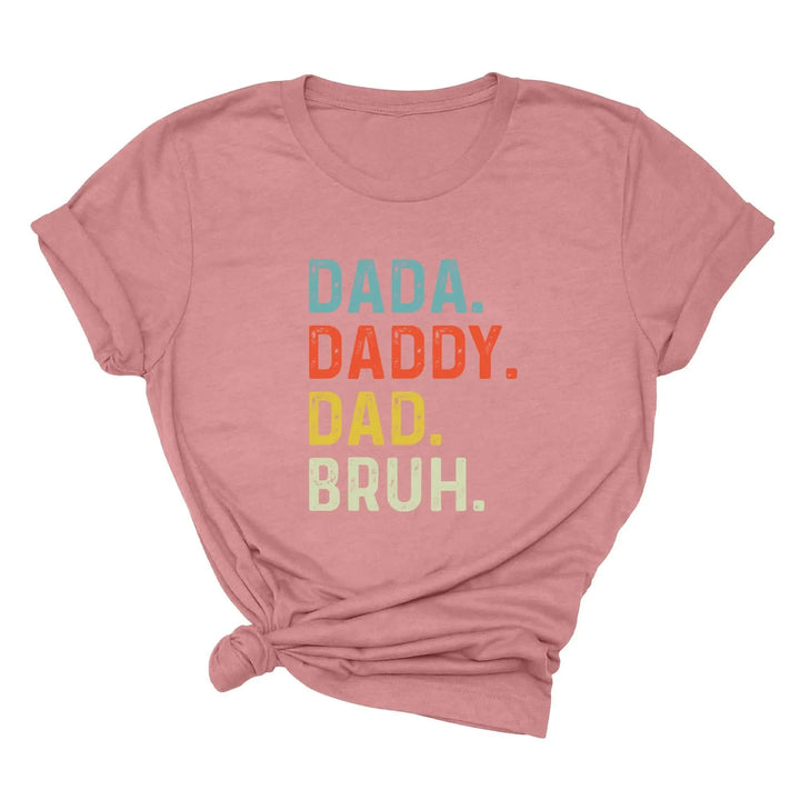 Dada Daddy Dad Bruh Shirt - Funny Father's Day Gift for Cool Dads Cypress DTF