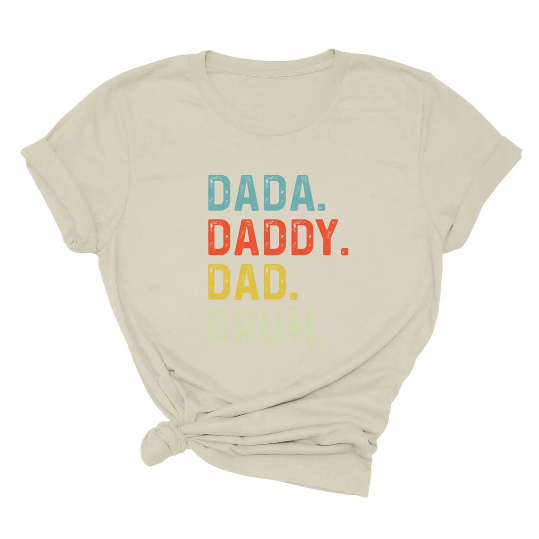 Dada Daddy Dad Bruh Shirt - Funny Father's Day Gift for Cool Dads Cypress DTF