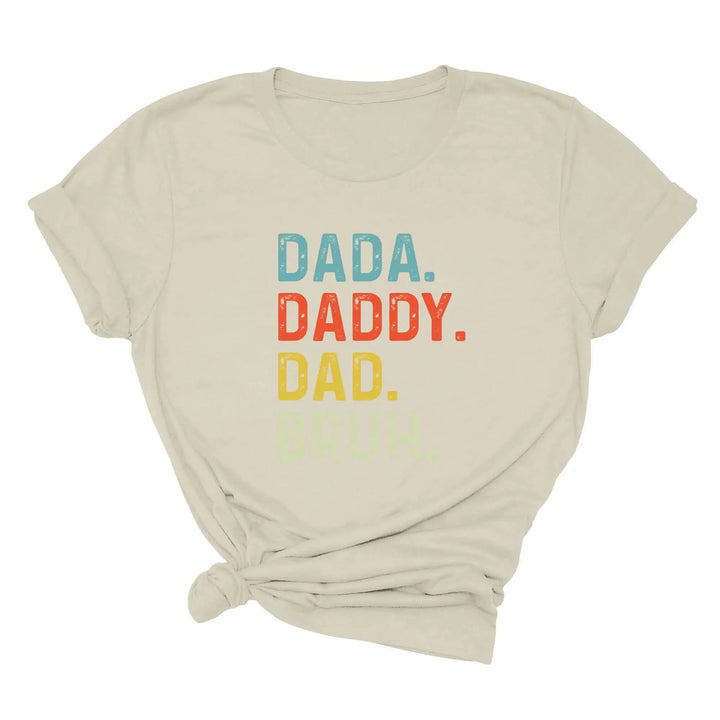 Dada Daddy Dad Bruh Shirt - Funny Father's Day Gift for Cool Dads Cypress DTF