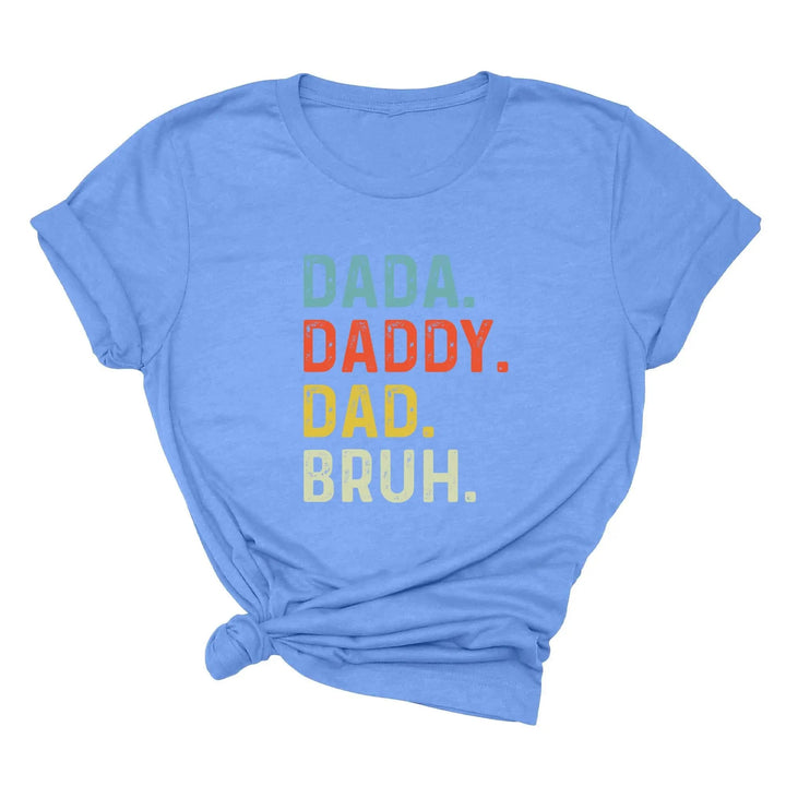 Dada Daddy Dad Bruh Shirt - Funny Father's Day Gift for Cool Dads Cypress DTF