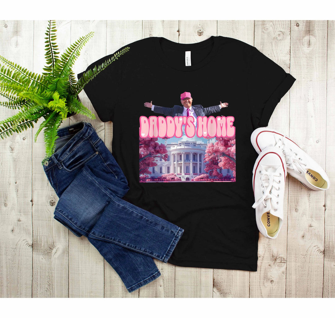 Daddy’s Home Shirt | Trump 2025 White House Shirt Cypress DTF
