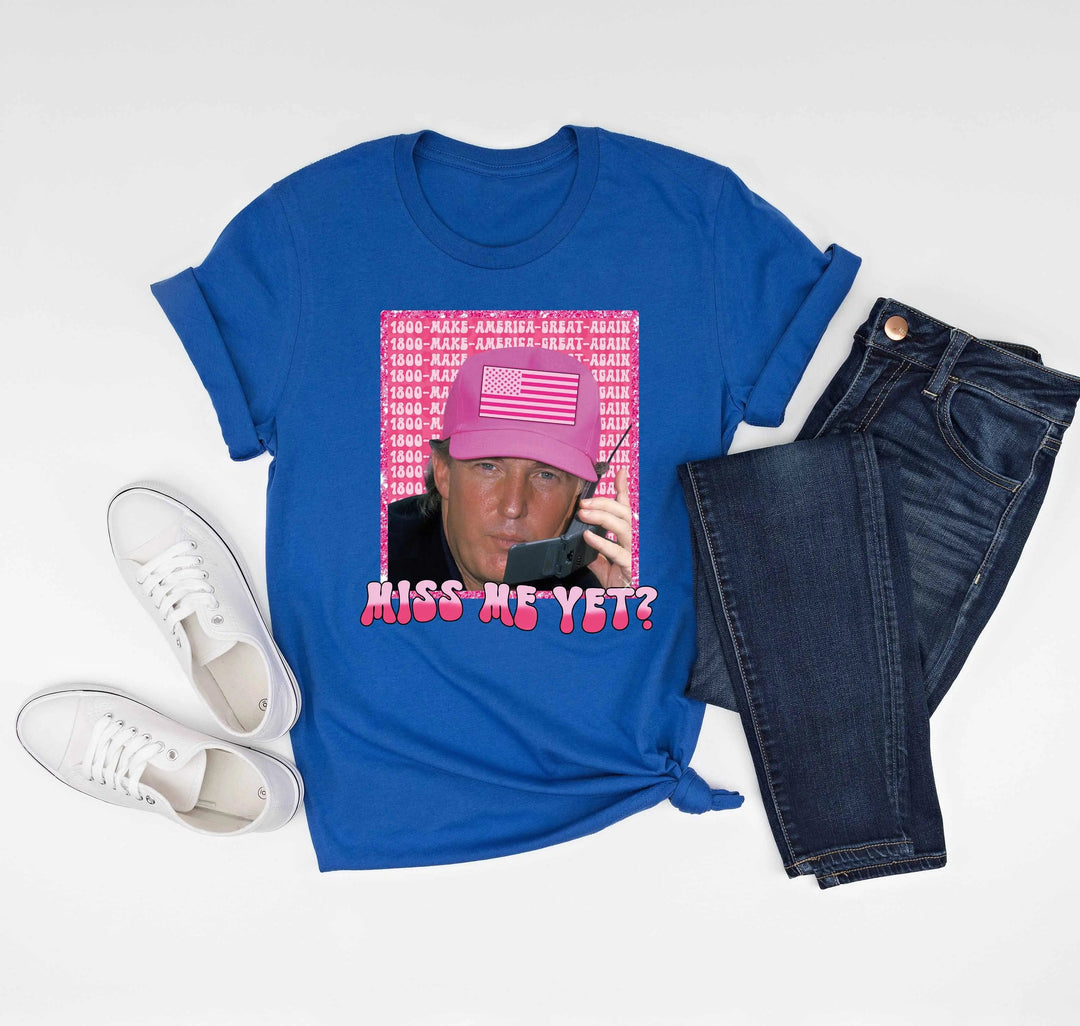 Funny Trump Pink "Miss Me Yet?" Shirt | Trump 2025 Patriot Tee Cypress DTF