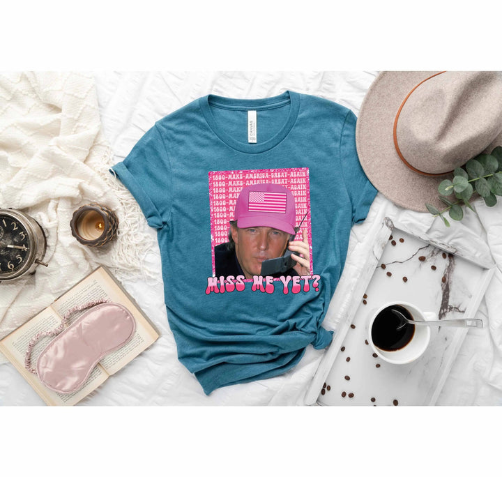 Funny Trump Pink "Miss Me Yet?" Shirt | Trump 2025 Patriot Tee Cypress DTF