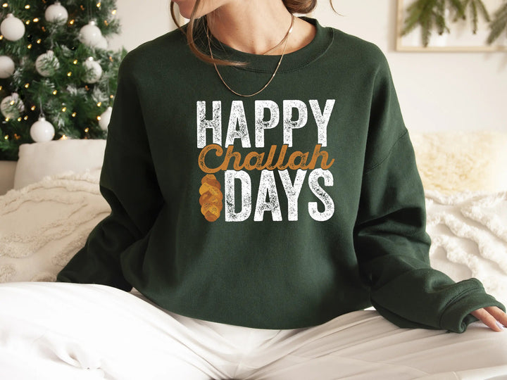 Happy Challah Days Sweatshirt - Hanukkah Gift | Jewish Holiday Art Cypress DTF