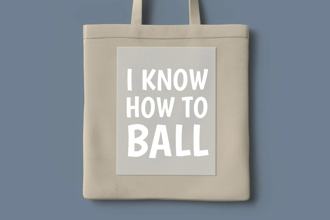 I know how to ball DTF Transfers
