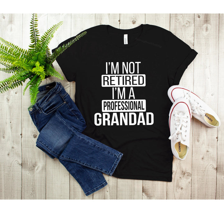 I'm Not Retired, I'm a Professional Grandad - Funny Gift Tee Cypress DTF