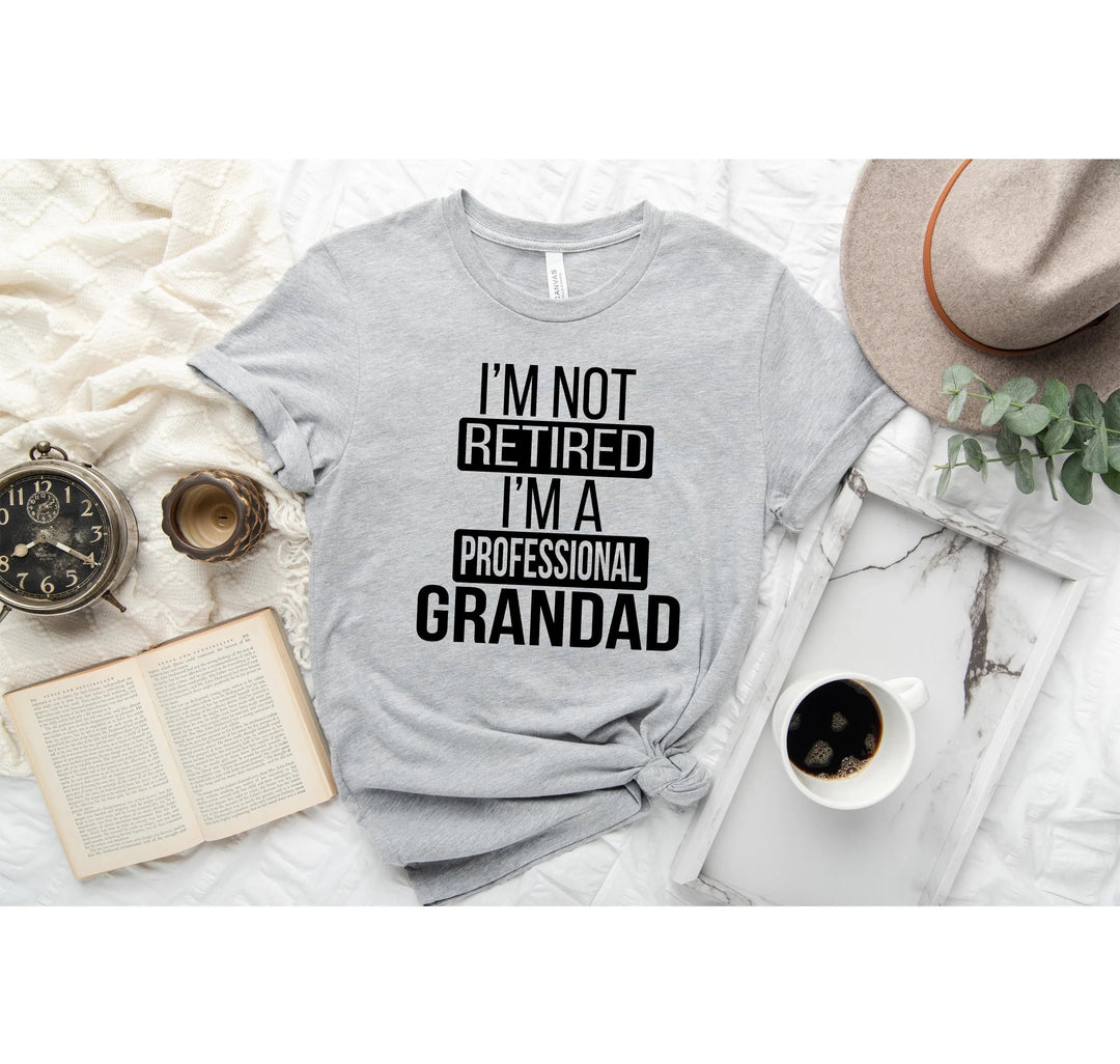 I'm Not Retired, I'm a Professional Grandad - Funny Gift Tee Cypress DTF