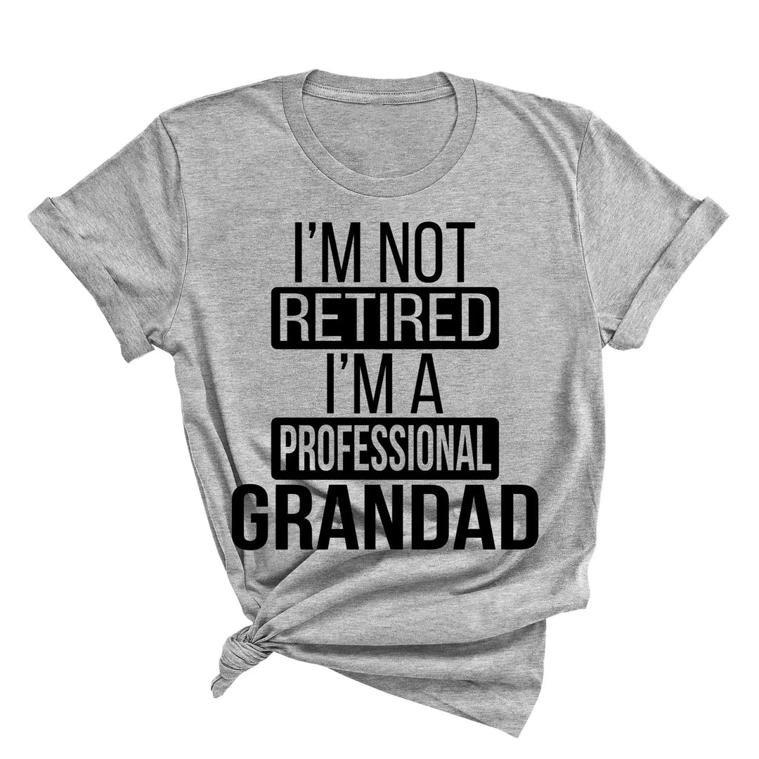 I'm Not Retired, I'm a Professional Grandad - Funny Gift Tee Cypress DTF