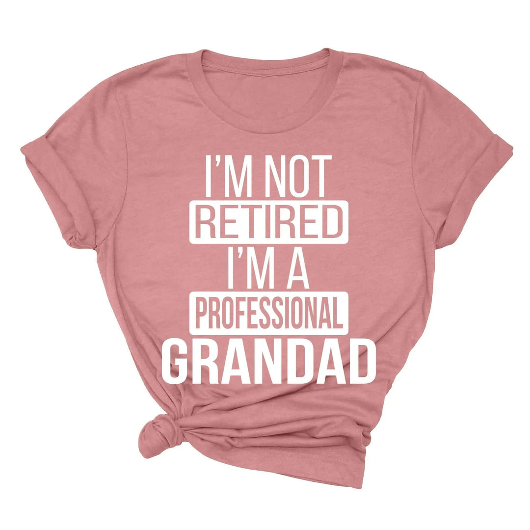I'm Not Retired, I'm a Professional Grandad - Funny Gift Tee Cypress DTF