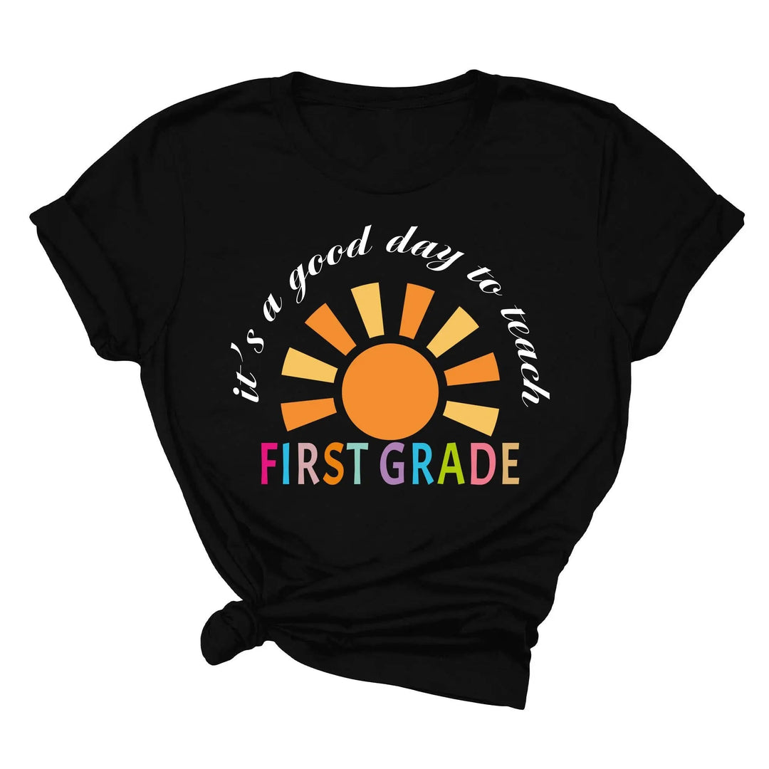It's a Good Day to Teach - First Grade & Back to School Teacher Shirt Cypress DTF