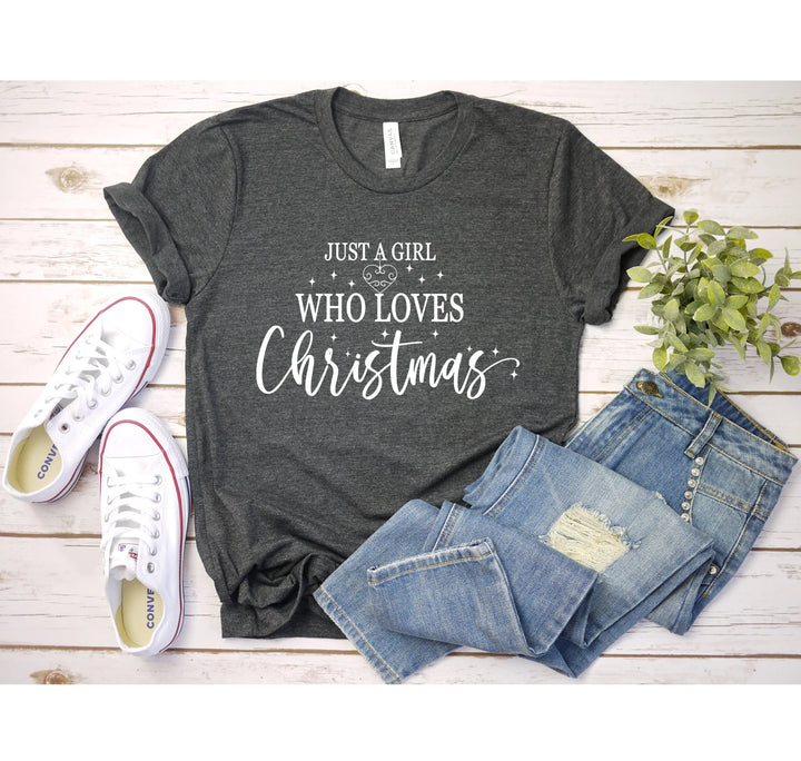Just a Girl Who Loves Christmas Shirt | Women's Merry Christmas Shirt Cypress DTF