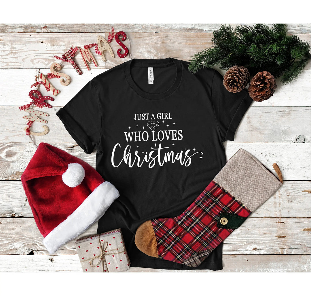 Just a Girl Who Loves Christmas Shirt | Women's Merry Christmas Shirt Cypress DTF