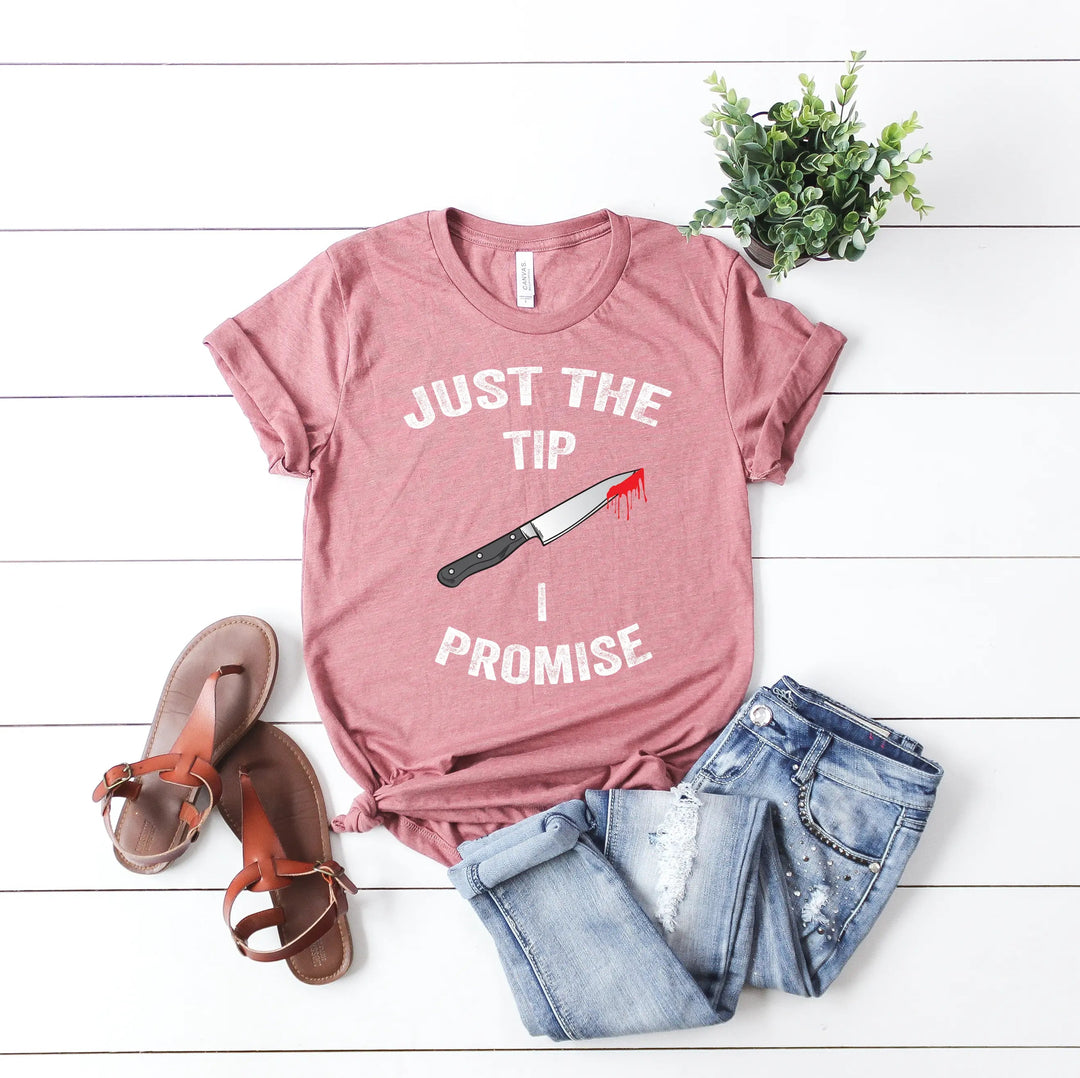 Just the Tip Knife Shirt - Funny Halloween & Murder Tee for Men Cypress DTF
