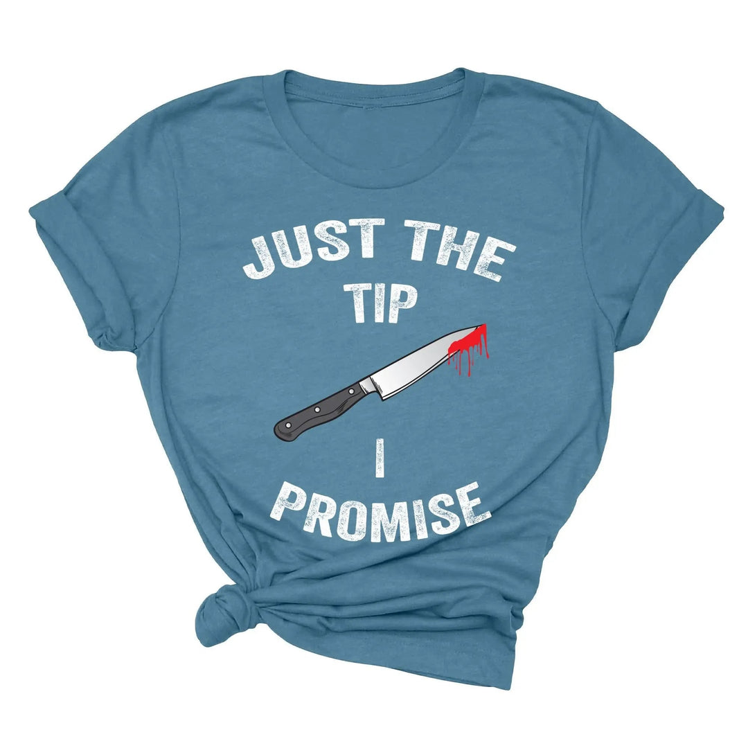Just the Tip Knife Shirt - Funny Halloween & Murder Tee for Men Cypress DTF