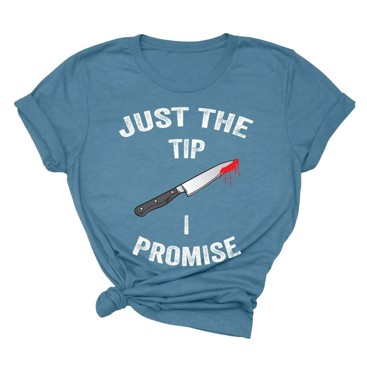 Just the Tip Knife Shirt - Funny Halloween & Murder Tee for Men Cypress DTF