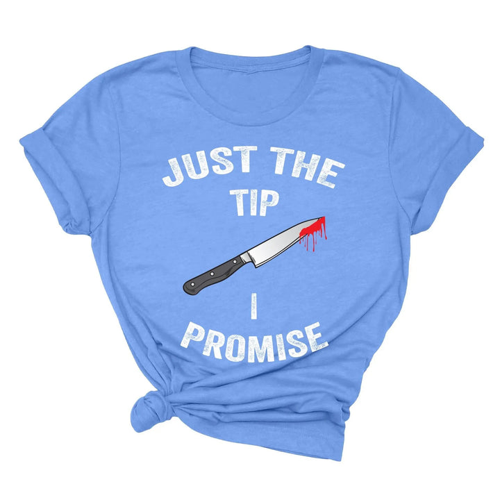 Just the Tip Knife Shirt - Funny Halloween & Murder Tee for Men Cypress DTF