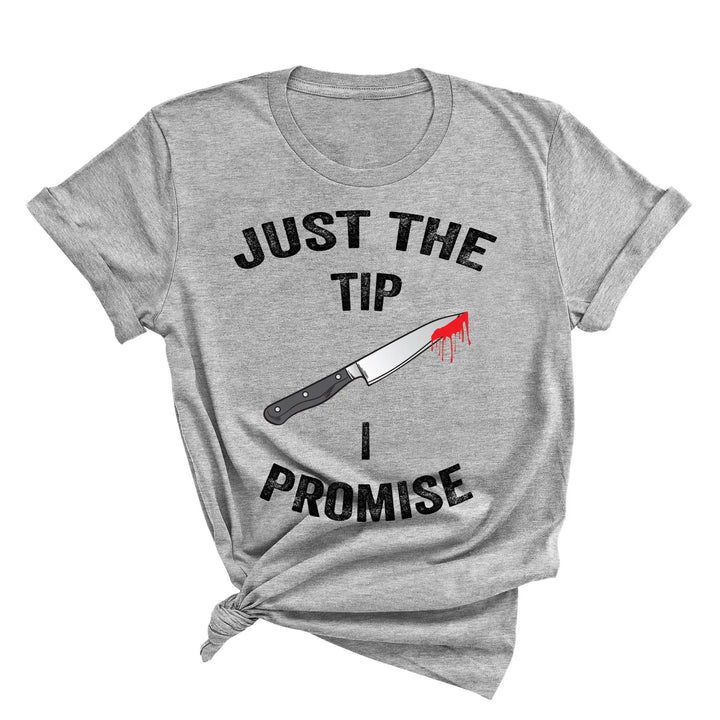 Just the Tip Knife Shirt - Funny Halloween & Murder Tee for Men Cypress DTF