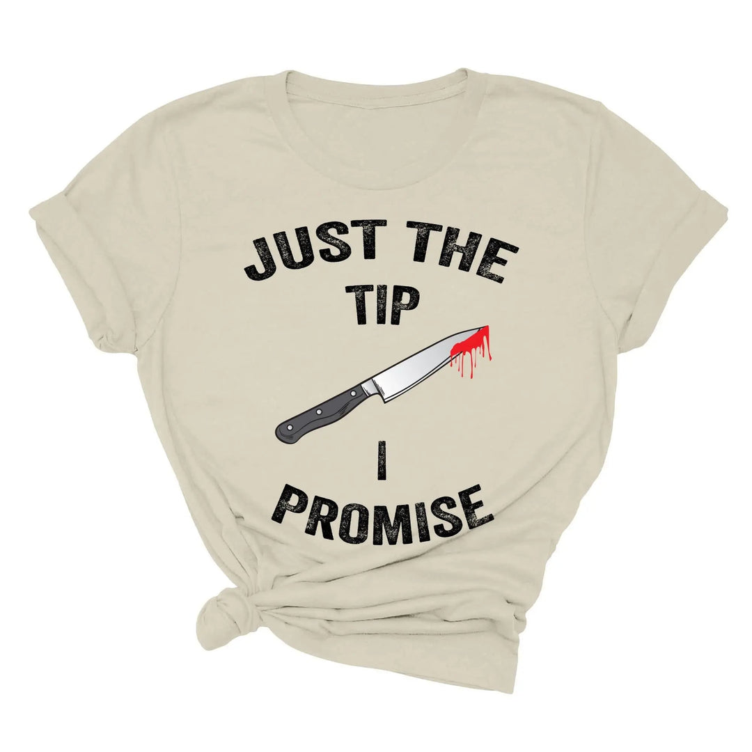 Just the Tip Knife Shirt - Funny Halloween & Murder Tee for Men Cypress DTF