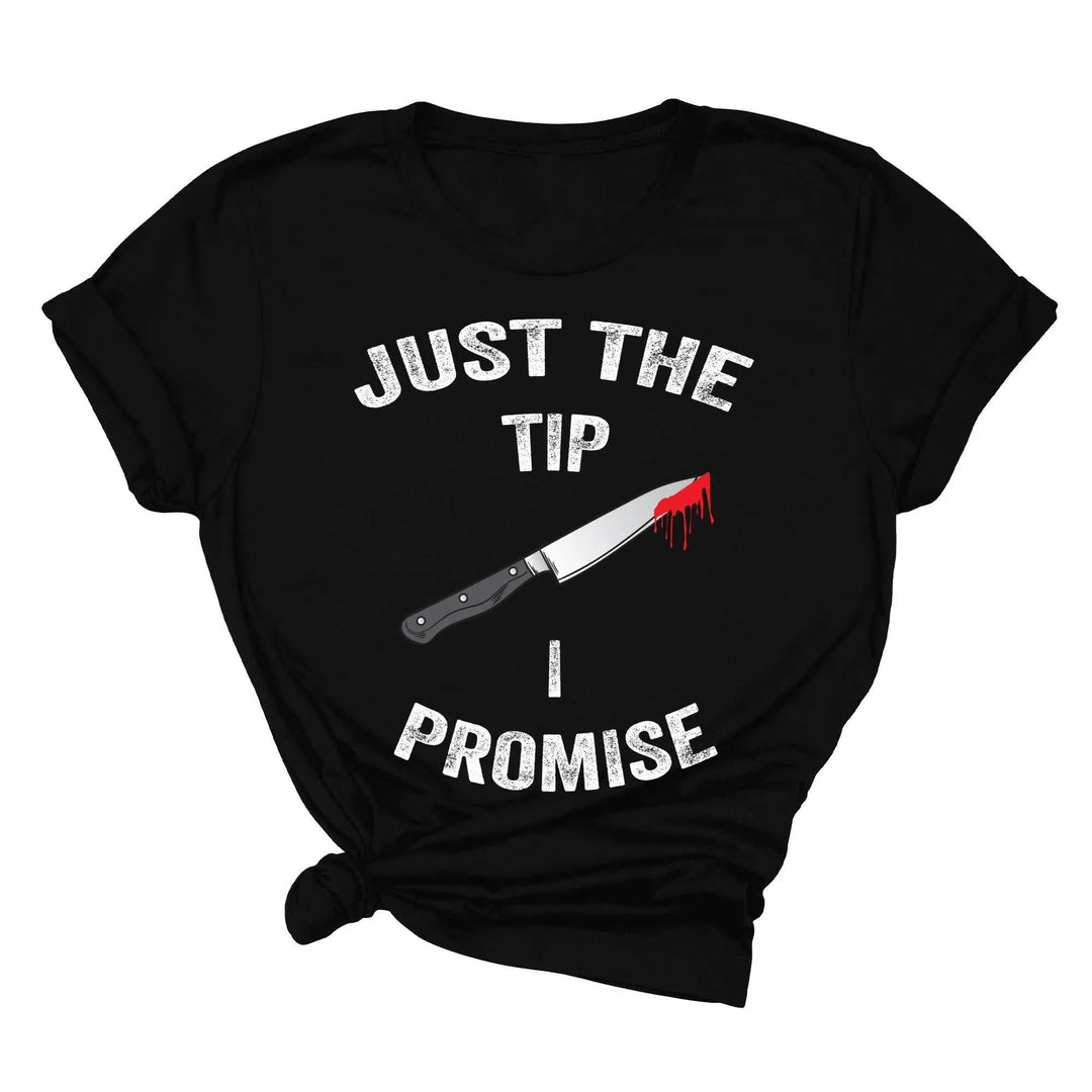Just the Tip Knife Shirt - Funny Halloween & Murder Tee for Men Cypress DTF