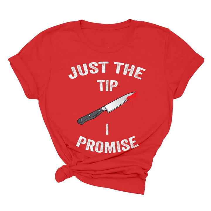 Just the Tip Knife Shirt - Funny Halloween & Murder Tee for Men Cypress DTF