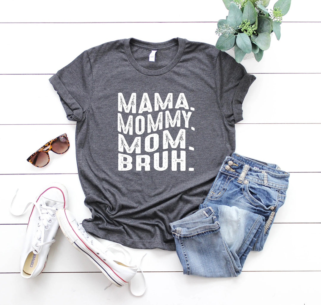 Mama Mommy Mom Bruh Shirt - Funny Mother's Day & Cool Mom Gift Tee Cypress DTF