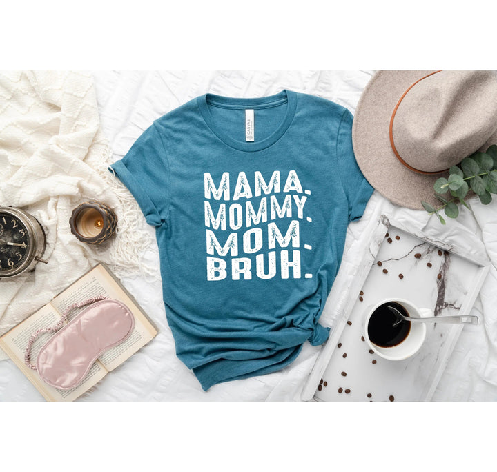 Mama Mommy Mom Bruh Shirt - Funny Mother's Day & Cool Mom Gift Tee Cypress DTF