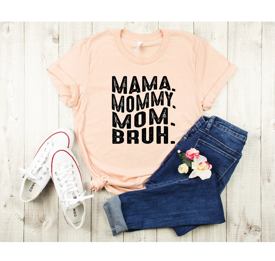 Mama Mommy Mom Bruh Shirt - Funny Mother's Day & Cool Mom Gift Tee Cypress DTF