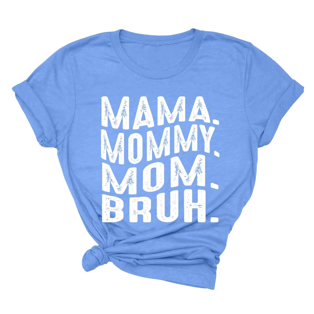 Mama Mommy Mom Bruh Shirt - Funny Mother's Day & Cool Mom Gift Tee Cypress DTF