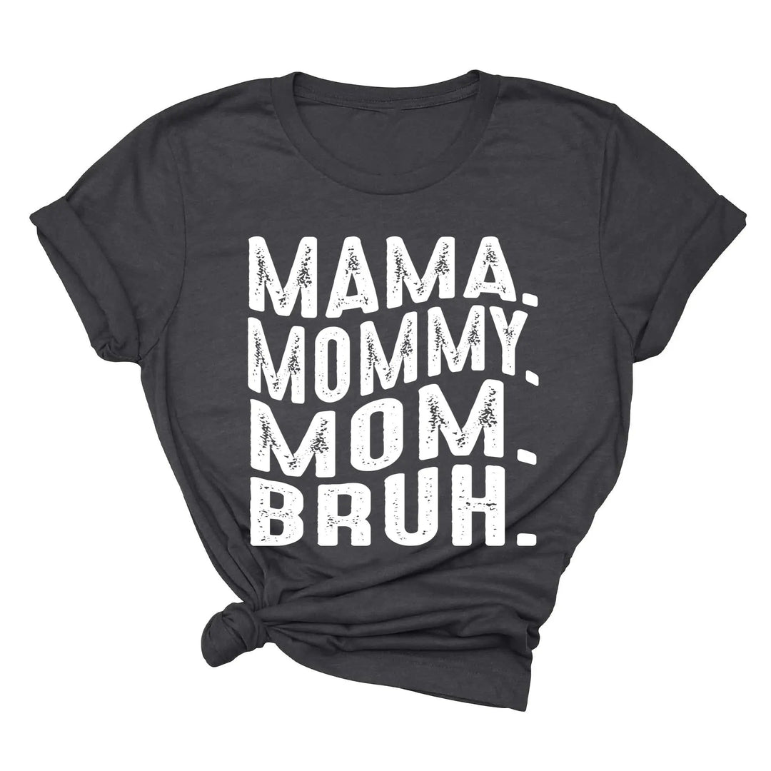 Mama Mommy Mom Bruh Shirt - Funny Mother's Day & Cool Mom Gift Tee Cypress DTF