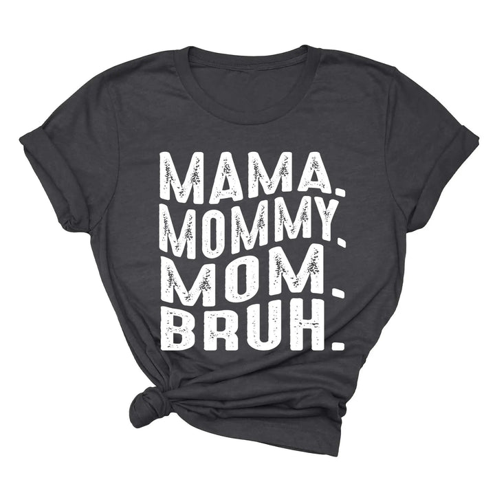 Mama Mommy Mom Bruh Shirt - Funny Mother's Day & Cool Mom Gift Tee Cypress DTF