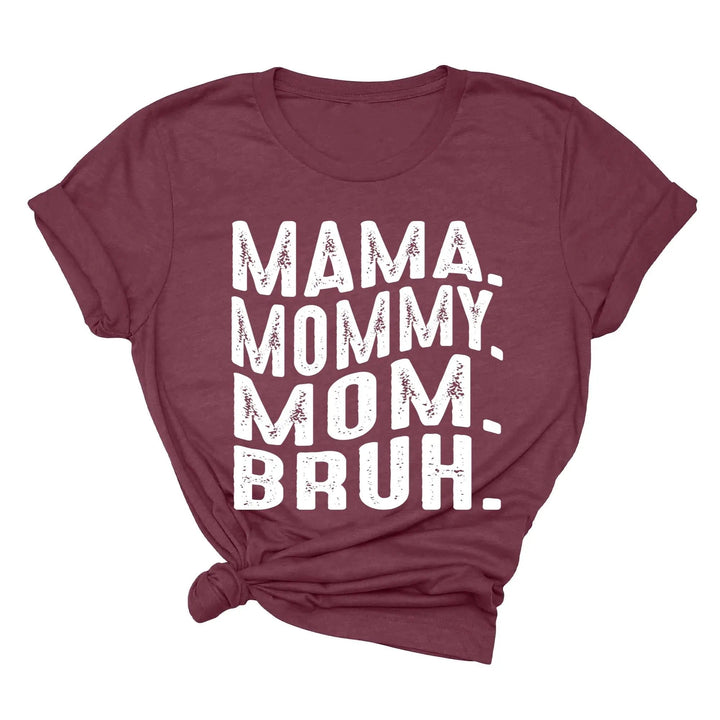 Mama Mommy Mom Bruh Shirt - Funny Mother's Day & Cool Mom Gift Tee Cypress DTF
