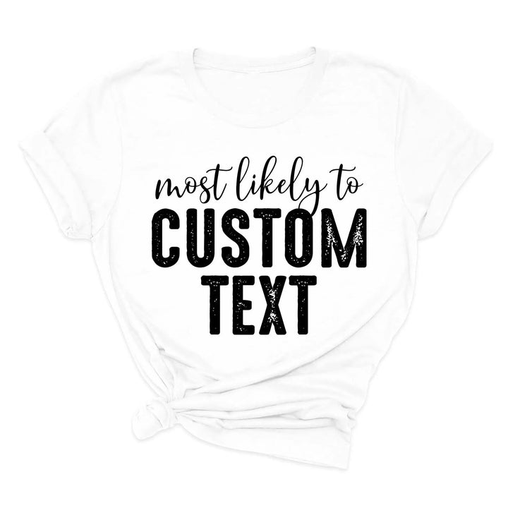 Most Likely To Shirt - Funny Matching St. Patrick's Day Family Tee Cypress DTF