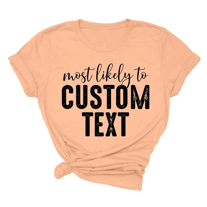 Most Likely To Shirt - Funny Matching St. Patrick's Day Family Tee Cypress DTF