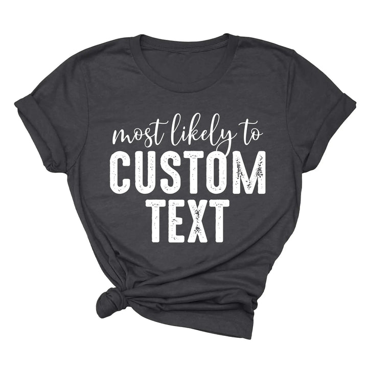 Most Likely To Shirt - Funny Matching St. Patrick's Day Family Tee Cypress DTF