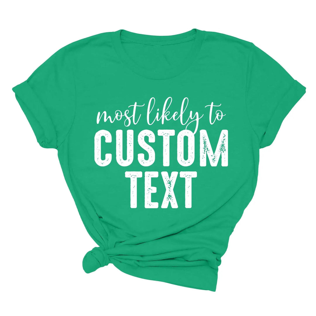 Most Likely To Shirt - Funny Matching St. Patrick's Day Family Tee Cypress DTF