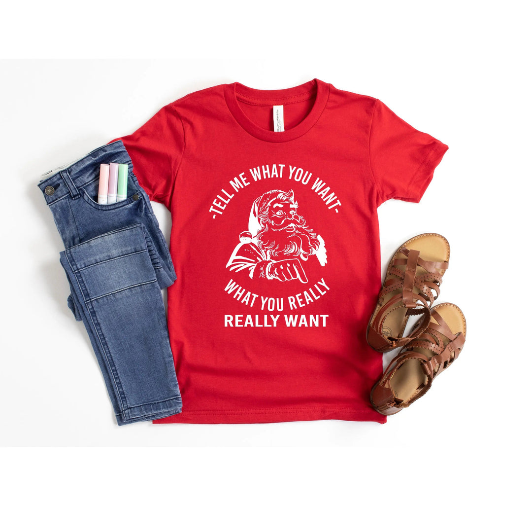 Santa Shirt | Tell Me What You Want Funny Christmas Tee Cypress DTF