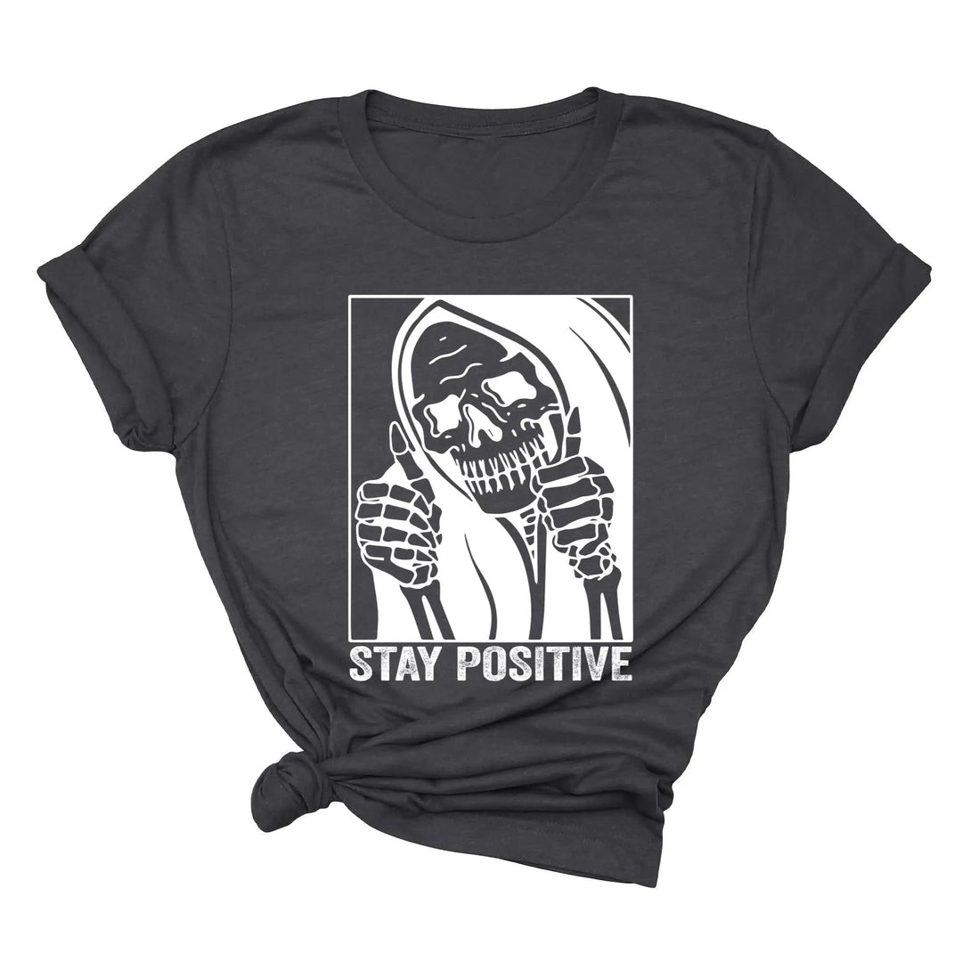 Stay Positive Skeleton Sweatshirt - Funny Halloween & Motivational Tee Cypress DTF