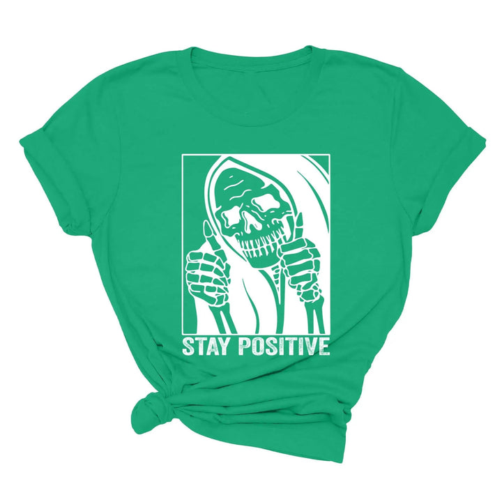 Stay Positive Skeleton Sweatshirt - Funny Halloween & Motivational Tee Cypress DTF