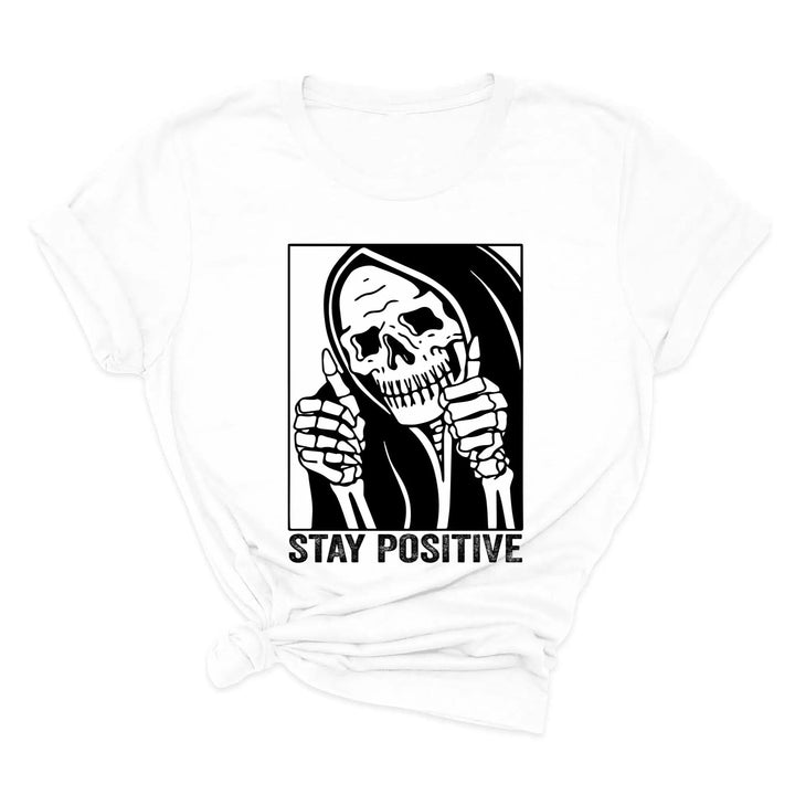 Stay Positive Skeleton Sweatshirt - Funny Halloween & Motivational Tee Cypress DTF