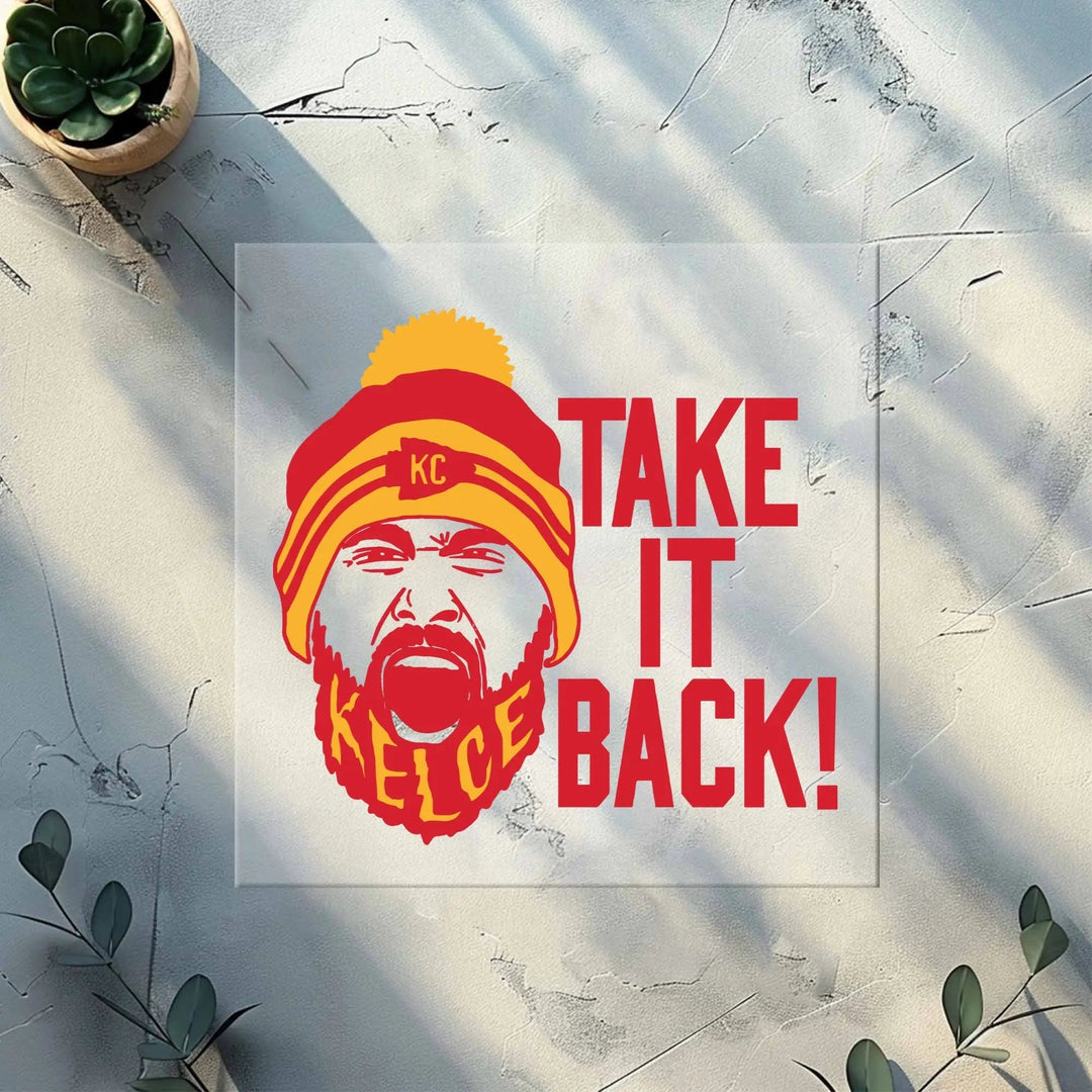 Take It Back Kelce Chiefs DTF Transfer