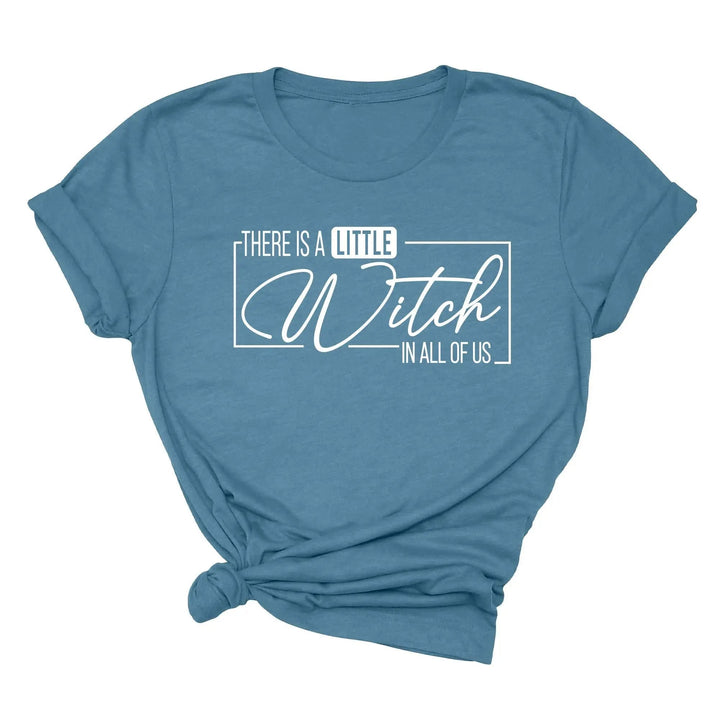 There's a Little Witch in All of Us Shirt – Funny Halloween Party Tee Cypress DTF