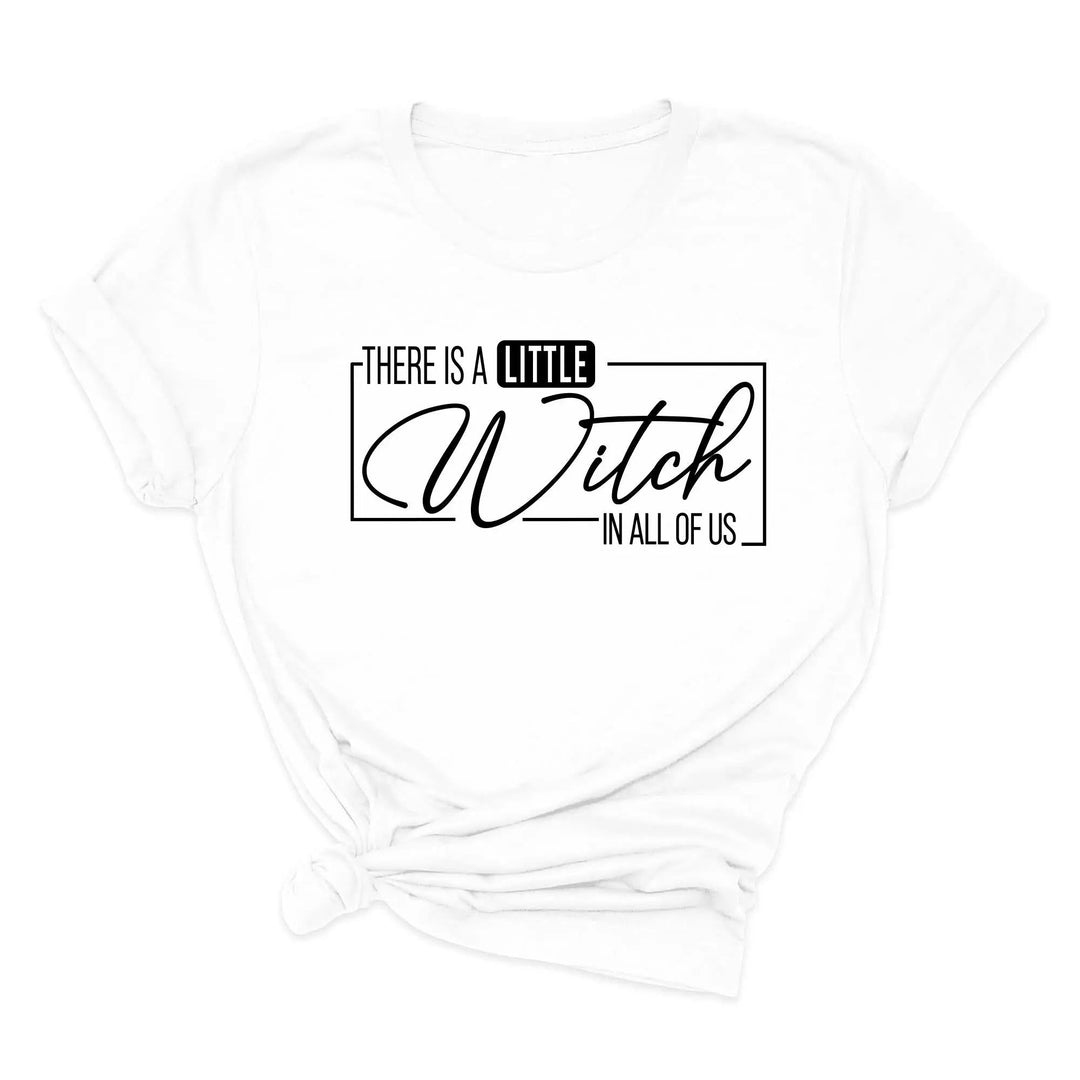 There's a Little Witch in All of Us Shirt – Funny Halloween Party Tee Cypress DTF