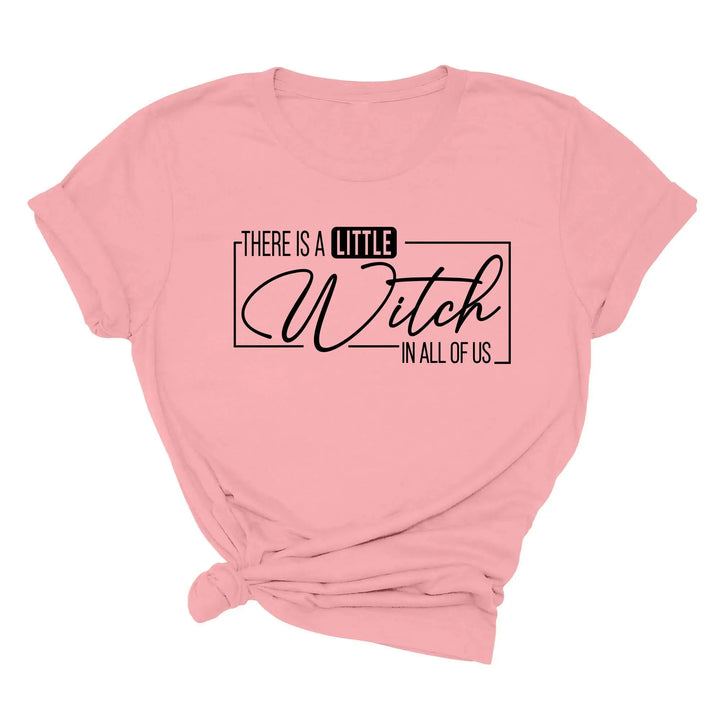 There's a Little Witch in All of Us Shirt – Funny Halloween Party Tee Cypress DTF