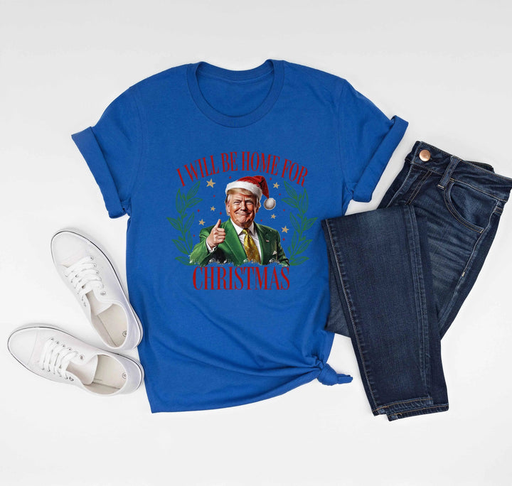 Trump Christmas Shirt | I'll Be Home for Christmas Tee Cypress DTF
