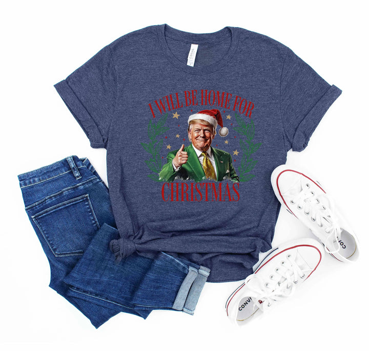 Trump Christmas Shirt | I'll Be Home for Christmas Tee Cypress DTF