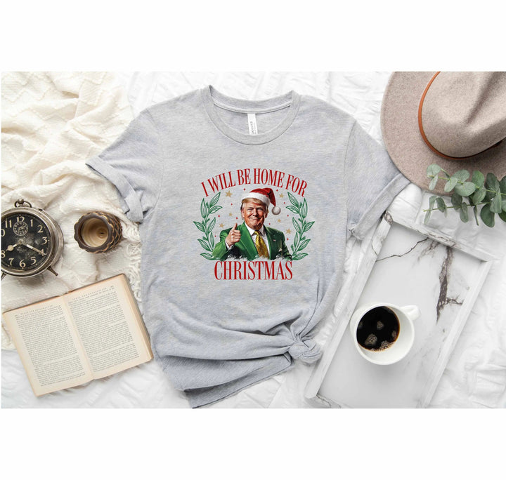 Trump Christmas Shirt | I'll Be Home for Christmas Tee Cypress DTF