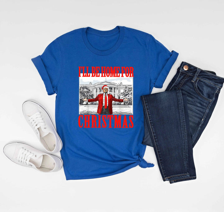 Trump Christmas Tshirt | I'll Be Home for Christmas Tee Cypress DTF